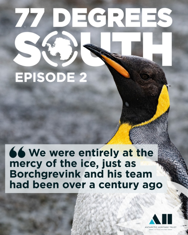 From the immense Adélie penguin colony at Cape Adare to the first human dwelling on the continent, Episode 2 of 77 Degrees South immerses the team in Antarctic heritage, the incredible wildlife on sub-Antarctic Macquarie Island, and their first iceberg.

Listen along and scroll through these images to step deeper into the journey.

Listen to all six episodes of 77 Degrees South now at nzaht.org (link in bio) for bonus content or listen on most major podcast channels.

Thanks to Inspiring Explorers™ Fund donors, Expedition Partner Heritage Expeditions, and supporter Cheshire Architects for making the Ross Sea expedition possible.

📷King Penguin at Macquarie Island. ©AHT/Daniel Bornstein. Inspiring Explorers Maia and Calum recording a podcast for their outreach project. The team at Macquarie Island. ©AHT/Anna Clare. Iceberg. ©AHT/Daniel Bornstein. Inspiring Explorer Maia interviewing Al Fastier. The team outside Borchgrevink's hut. ©AHT/Anna Clare.