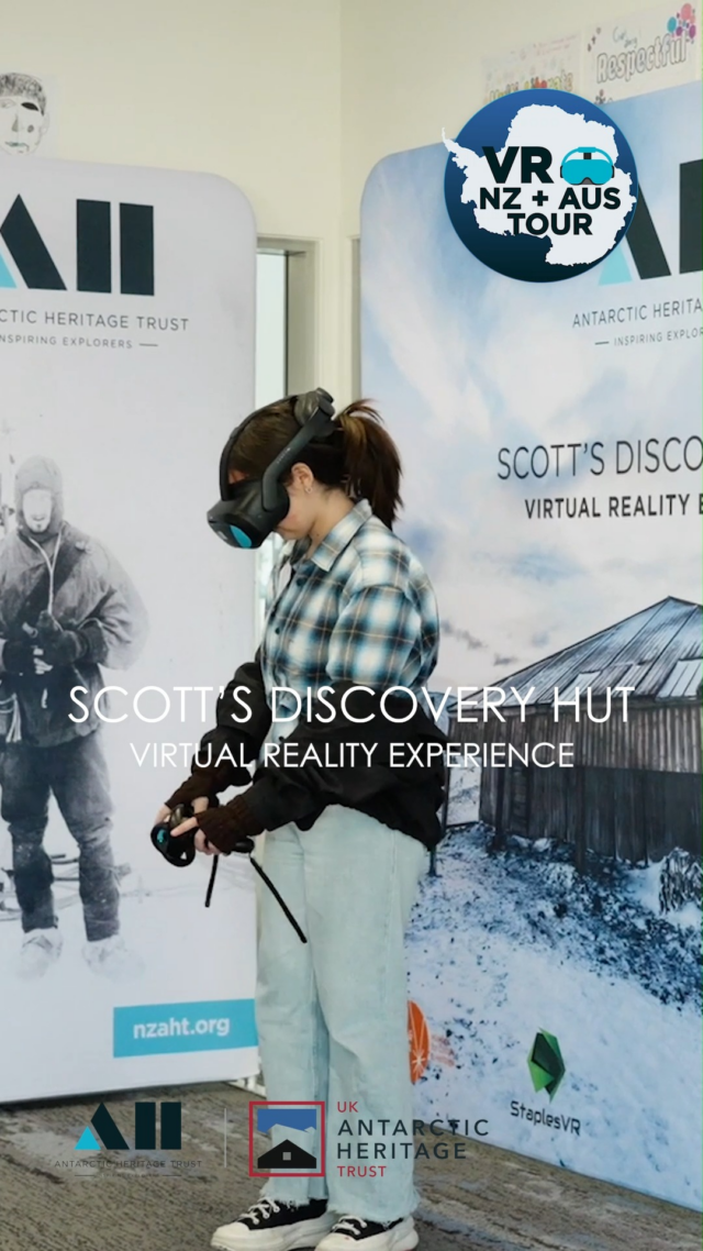 Join us to experience Scott’s ‘Discovery’ hut VR on our Australia and New Zealand tour!

Built in 1902 to support Captain Robert Falcon Scott’s National Antarctic ‘Discovery’ Expedition, the hut is now over 124 years old! NZAHT led a conservation programme to restore the structural integrity of the hut and conserve more than 500 artefacts. 

After working with New Zealand based tech company StaplesVR, the hut has been brought to life with the power of virtual reality, allowing people step inside the hut as Scott did over a century ago. The experience also offers exciting interactions including a ride in a hydrogen balloon, feeding huskies, and getting up close to the ‘Discovery’ ship.

Keep your eye on our socials for opportunities to try the VR for yourself in Australia and New Zealand!

We are excited to be partnering with UK Antarctic Heritage Trust on this tour of Australia and New Zealand, showcasing cutting-edge virtual reality experiences and bringing Antarctica’s remarkable historic sites to life using state-of-the-art immersive technology.

You can also experience UKAHT’s VR ‘A Frozen Night’ which features Base E on Stonington Island, a pivotal dog sledging outpost established in 1946.